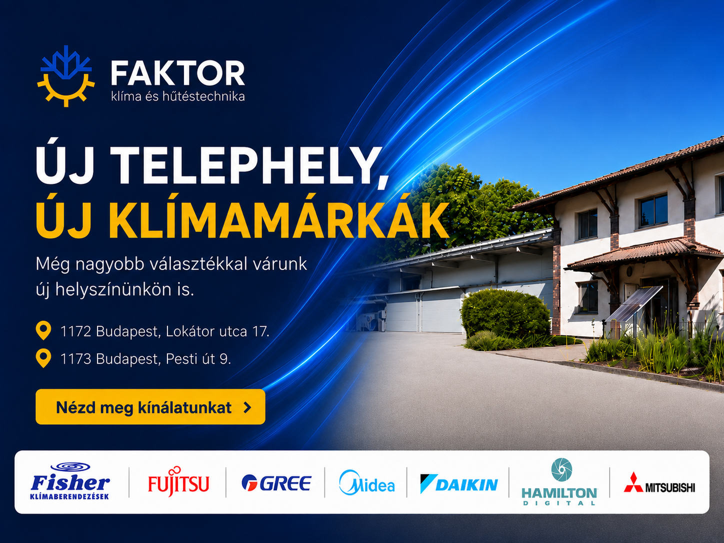 Új telephely, új klímamárkák – még nagyobb választékkal vár a Faktor Kft.