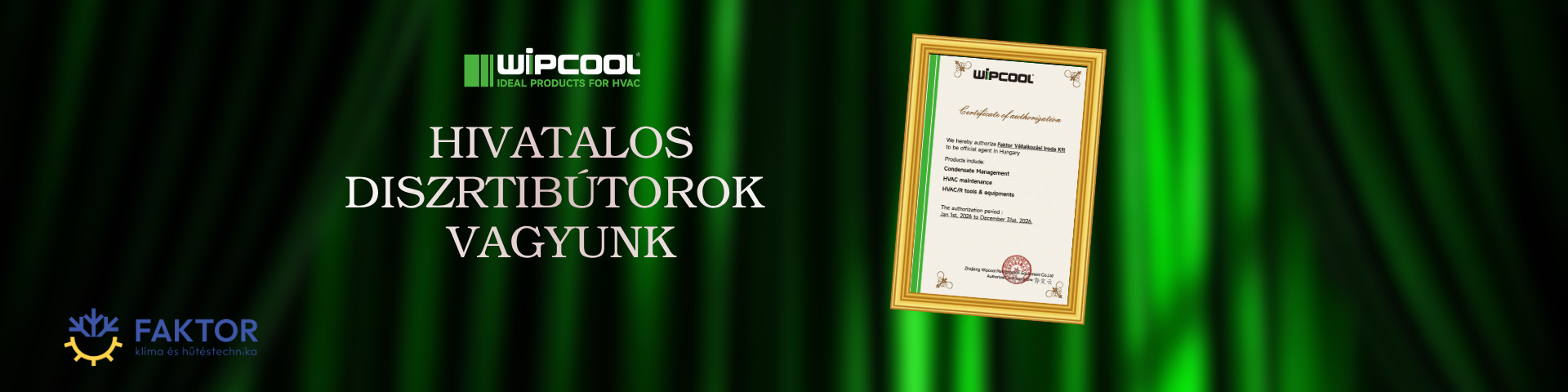 A Faktor Kft. idén is a Wipcool márka hivatalos disztribútora Magyarországon